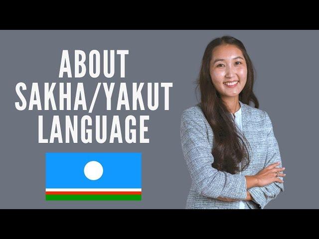 About Sakha (Yakut) Language