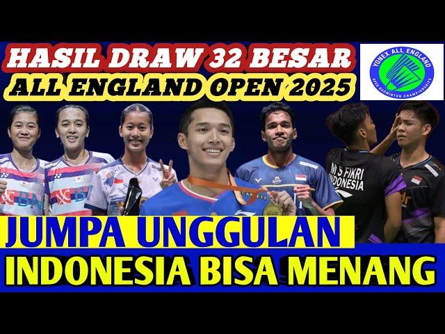 OPTIMIS MENANG ‼️ Hasil Draw Semua Sektor 32 Besar Badminton YONEX ALL ENGLAND OPEN 2025 Hari Ini