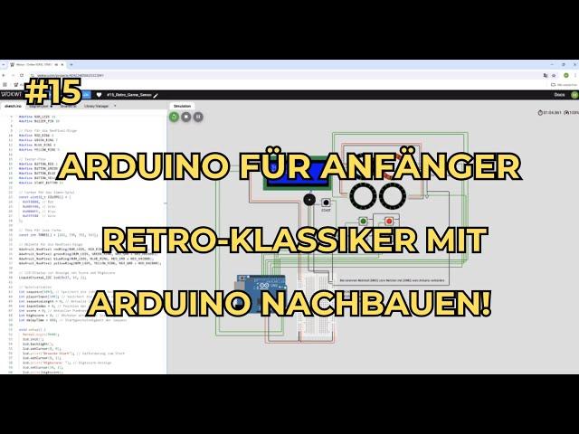 #15 Arduino für Anfänger – Wir bauen uns ein Retro Game mit Wokwi !