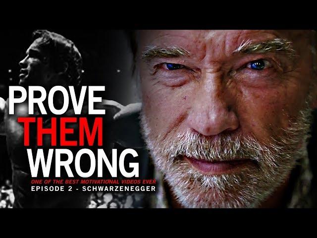 Arnold Schwarzenegger - PROVE THEM WRONG Motivational Video #2 -  One of the BEST SPEECH VIDEOS