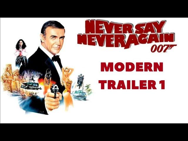 Never Say Never Again (1983) Modern Trailer 1