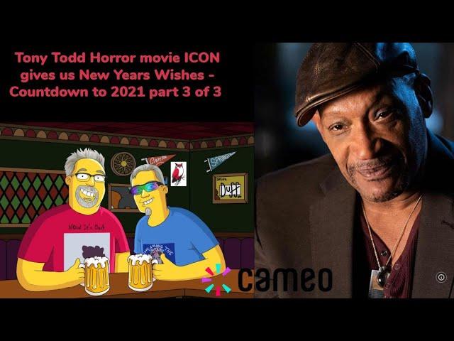 Tony Todd Horror movie ICON gives us New Years Wishes - Final Countdown to New Years part 3 of 3