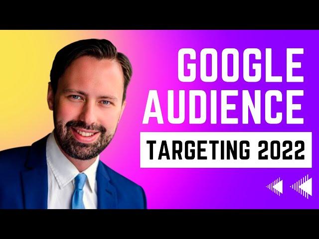 Google Audience Targeting (Google Display Ads Audience Targeting + YouTube)