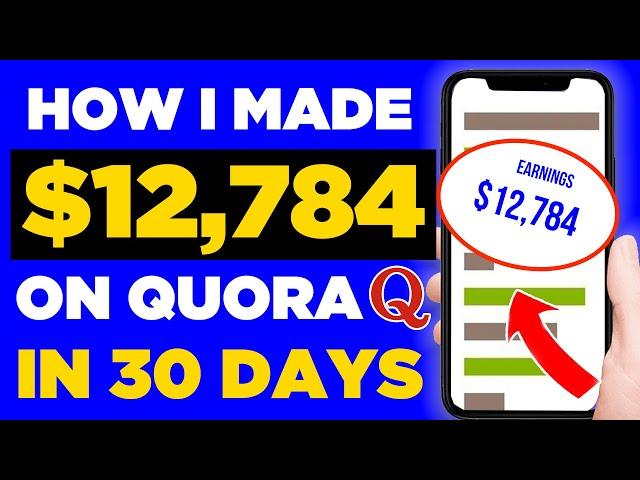 Quora Affiliate Marketing (2024) : How I Made $12,784 in 30 Days On Quora