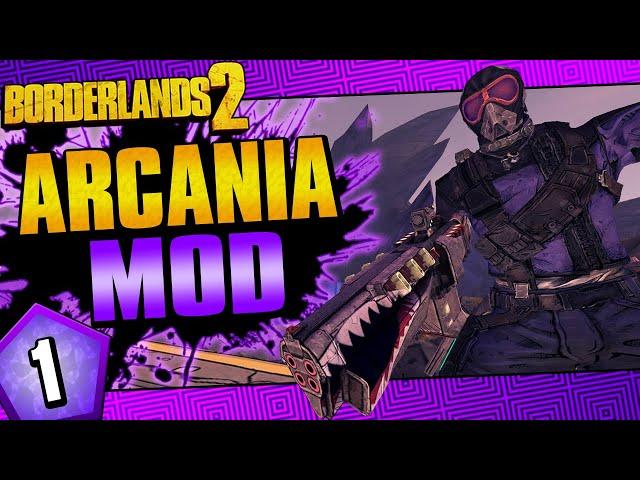 Borderlands 2 | Arcania Mod Axton | Day #1