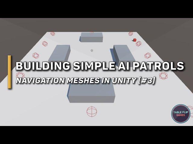 Building Simple AI Patrols | Unity AI Pathfinding (Part 3) | Table Flip Games