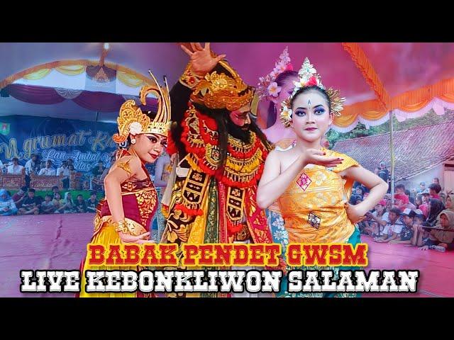 BABAK PENDET GWSM LIVE KEBONKLIWON SALAMAN