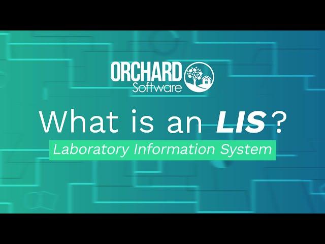 What Is An LIS (Laboratory Information System) And How Does It Work?