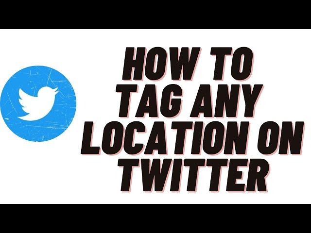 how to tag any location on twitter