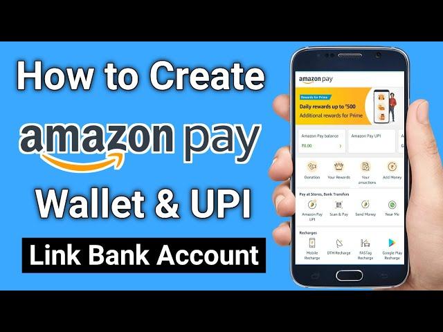 Amazon Pay UPI Id Kaise Banaye | How to create and use Amazon Pay wallet