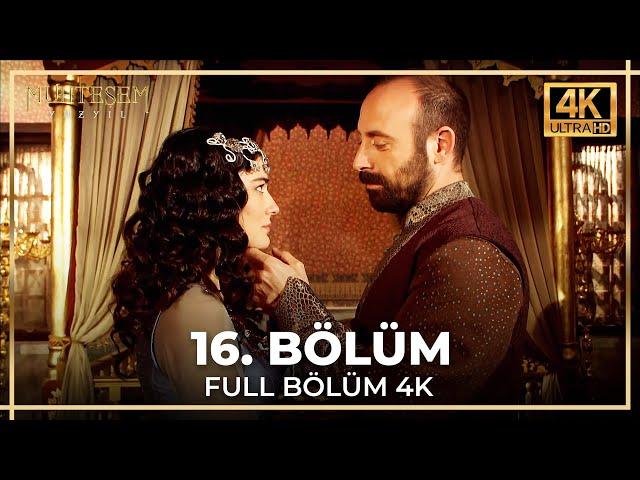 Muhteşem Yüzyıl 16. Bölüm (4K)