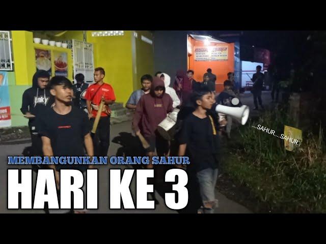 MEMBANGUNKAN ORANG SAHUR HARI KE 3