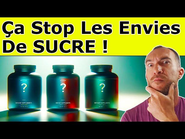 Envie De SUCRE : 3 Compléments Pour en Finir Avec Les Fringales Sucrées