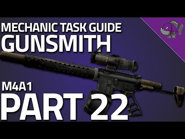 Gunsmith Part 22 - Mechanic Task Guide - Escape From Tarkov