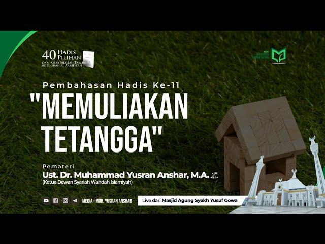 Pembahasan ~ Hadis Ke-11: "Memuliakan Tetangga"