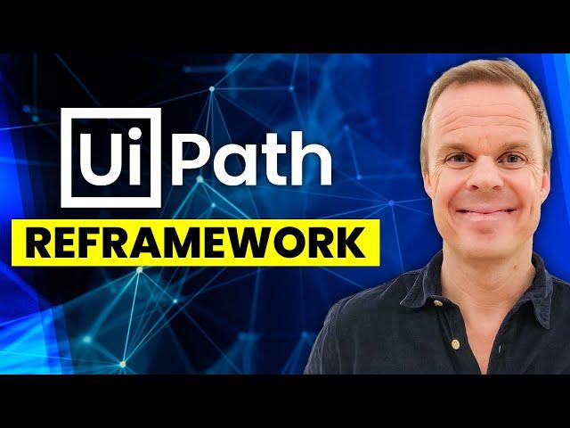 UiPath REFramework - The Basics for Beginners (Full Use Case)