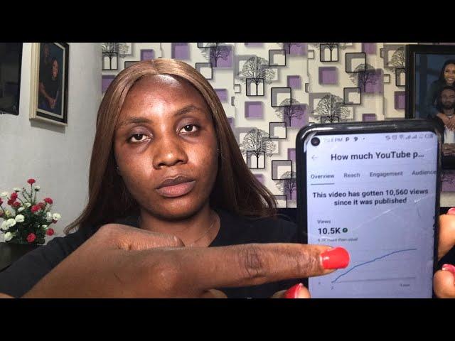 How much YouTube pays me for 10,000 video views |Nigerian YouTube