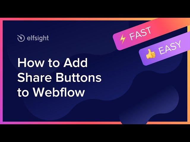 How to Add Social Share Buttons Widget to Webflow