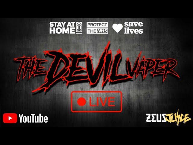 The Devil Vaper LIVE - #VaprilFools Edition