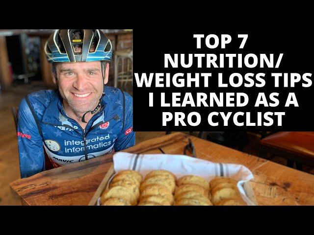 Top 7 Nutrition Tips I Learned as a Pro Cyclist for Health, Performance, and Sustainable Weight Loss