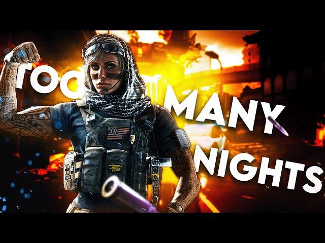 Too Many Nights - Rainbow Six Siege Edit