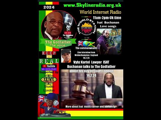 VYbz Kartel Lawyer ISAT Buchanan talks to The Godfather about his day in Court London 14.2.2024