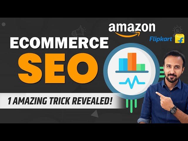 Flipkart & Amazon SEO Tutorial for Beginners | The Ultimate Ecommerce SEO Guide to Increase Orders!