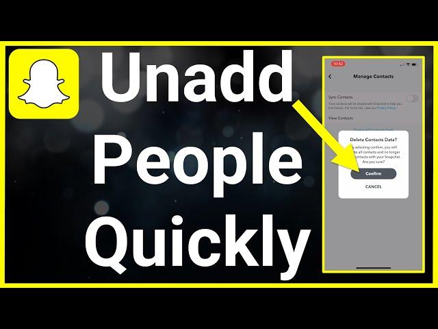 How To Unadd People On Snapchat Fast