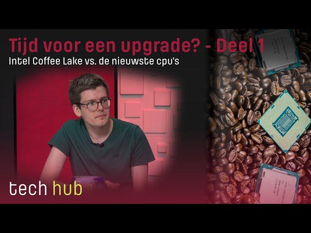 Tijd voor een upgrade? Deel 1 - Intel Coffee Lake vs. de nieuwste cpu's