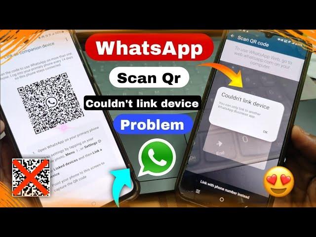 How To Fix Couldn't link device whatsapp couldn't link device | whatsapp link device not working ️