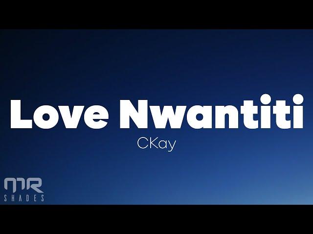 ckay - love nwantiti (lyrics)