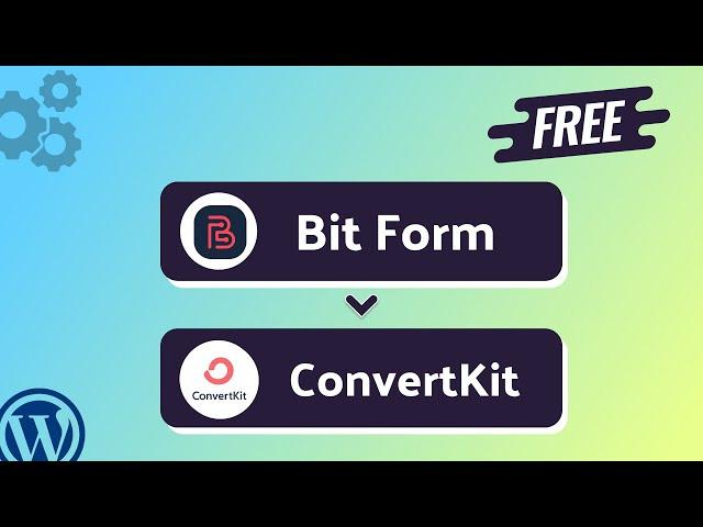 Integrating Bit Form with ConvertKit | Step-by-Step Tutorial | Bit Integrations