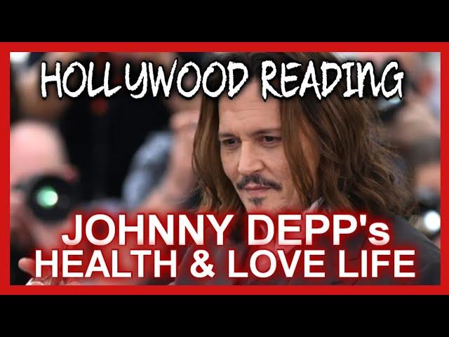 JOHNNY DEPP's HEALTH & LOVE LIFE *Hollywood Tarot Reading*