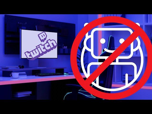 How to remove bots from your Twitch channels!