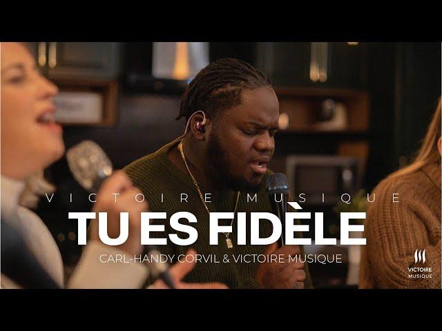 TU ES FIDÈLE | Carl-Handy Corvil & Victoire Musique LIVE