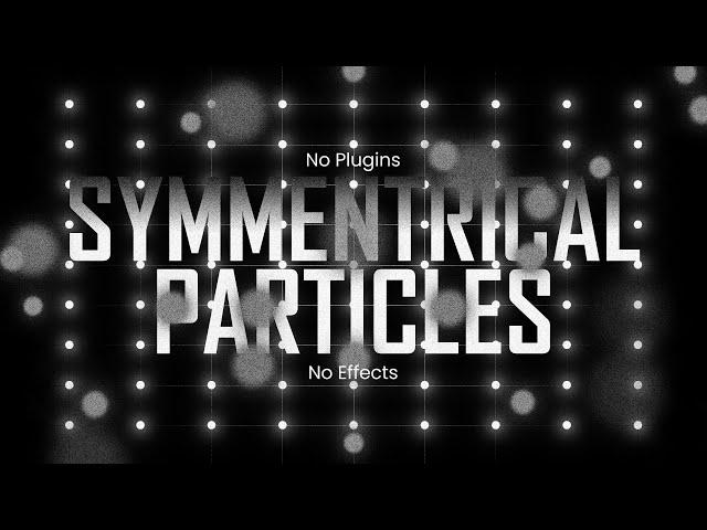 Clever Way To Create Symmetrical Particles Without Using Plugins Or Effects. After Effects Tutorial