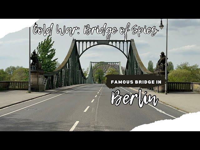 “Bridge of Spies” I Glienicker Brucke I Walking Tour I Berlin, Germany I 2024