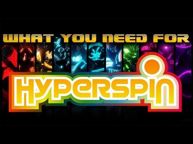 HYPERSPIN: What you need before you start!