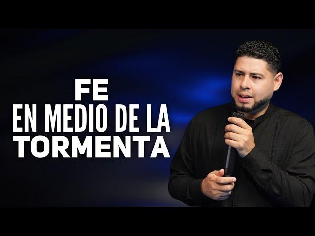 Fe En Medio De La TORMENTA - Pastor Frankely Vásquez