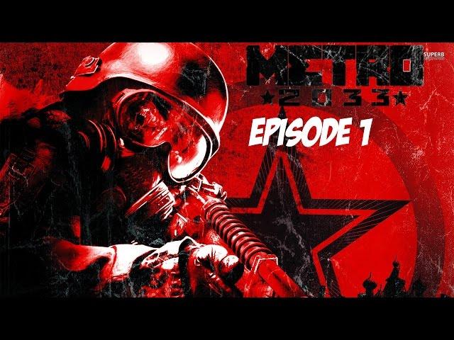 Metro 2033 Redux Let's Play Episode 1 (PC 1080p)