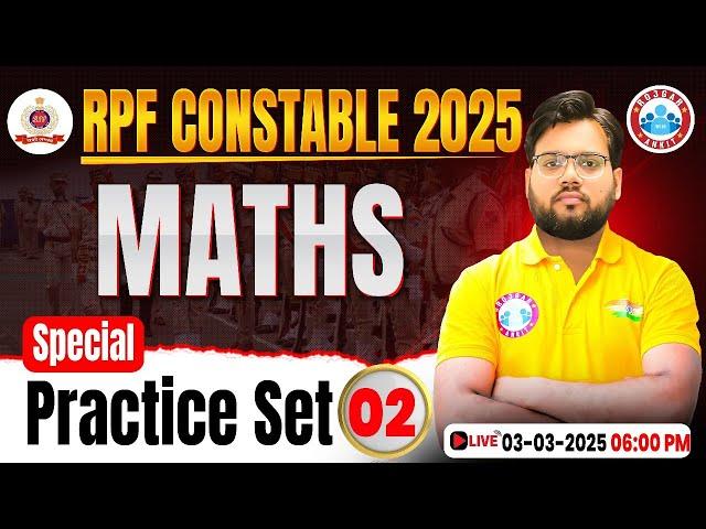 RPF Constable Maths Classes 2025 | RPF Maths Special Practice Set #02 | RPF Maths MCQs By AAkash Sir