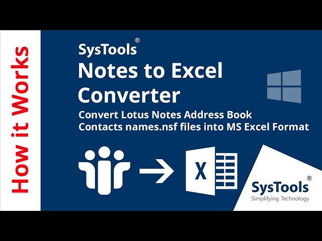 SysTools Lotus Notes to Excel Converter- An Amazing Utility to Names.nsf File to Excel