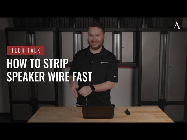 How to Strip Speaker Wire Fast on Pro Acoustics Tech Talk Episode 116
