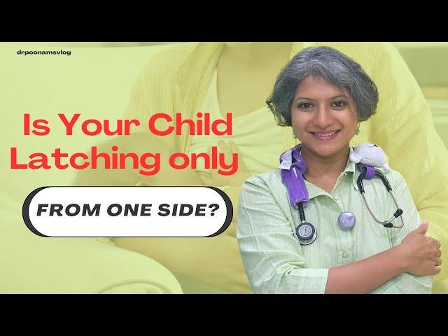 Dr Poonam Sambhaji EXPOSES The Shocking Truth About One Side Latching!