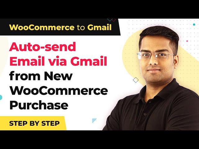 WooCommerce Gmail Integration - Send Email for WooCommerce Purchase