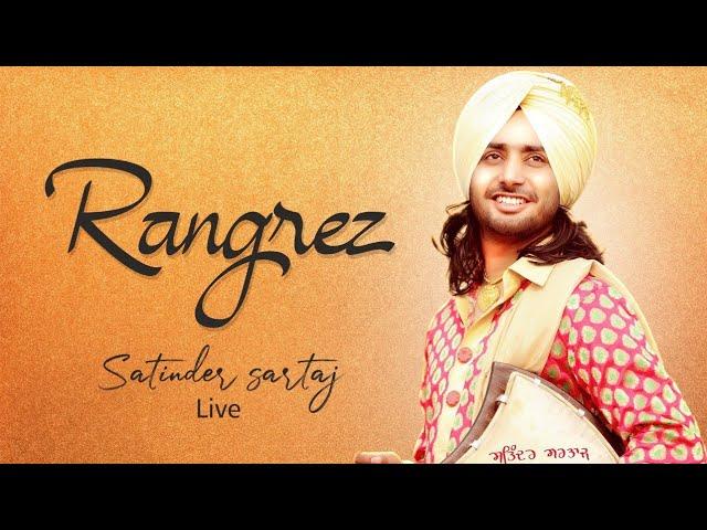 Satinder Sartaj : Rangrez ( Live ) | Latest Punjabi Songs 2019 | Jashn-E-Punjabi