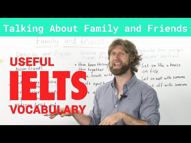 IELTS Speaking Vocabulary - Talking about Family & Friends