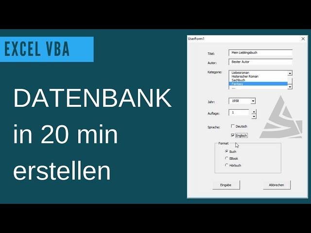 EXCEL VBA Datenbank erstellen / UserForm Grundlagen: Beispiel einer einfachen Datenbank