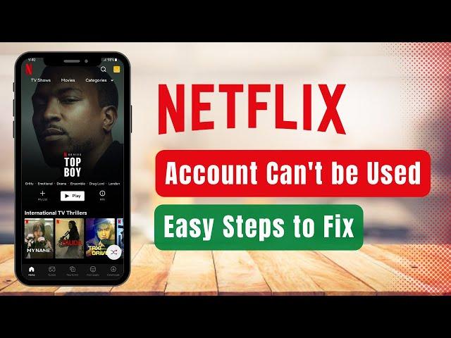 Netflix Your Account Cannot be Used in This Location - Easy Fix