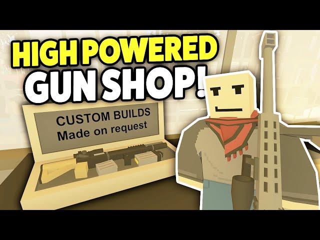 HIGH POWERED GUN SHOP - Unturned Roleplay OP Gun Shop (Custom Built Guns With MAX Damaged!)